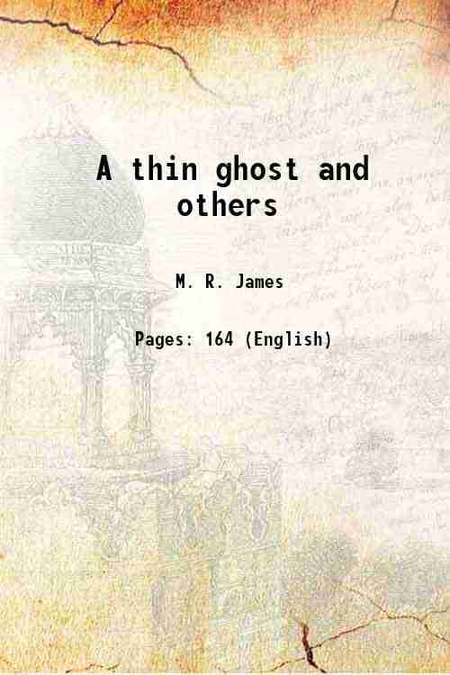     			A thin ghost and others 1919 [Hardcover]