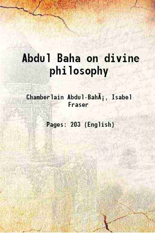     			Abdul Baha on divine philosophy 1918 [Hardcover]