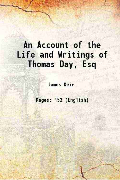    			An Account of the Life and Writings of Thomas Day, Esq 1791 [Hardcover]