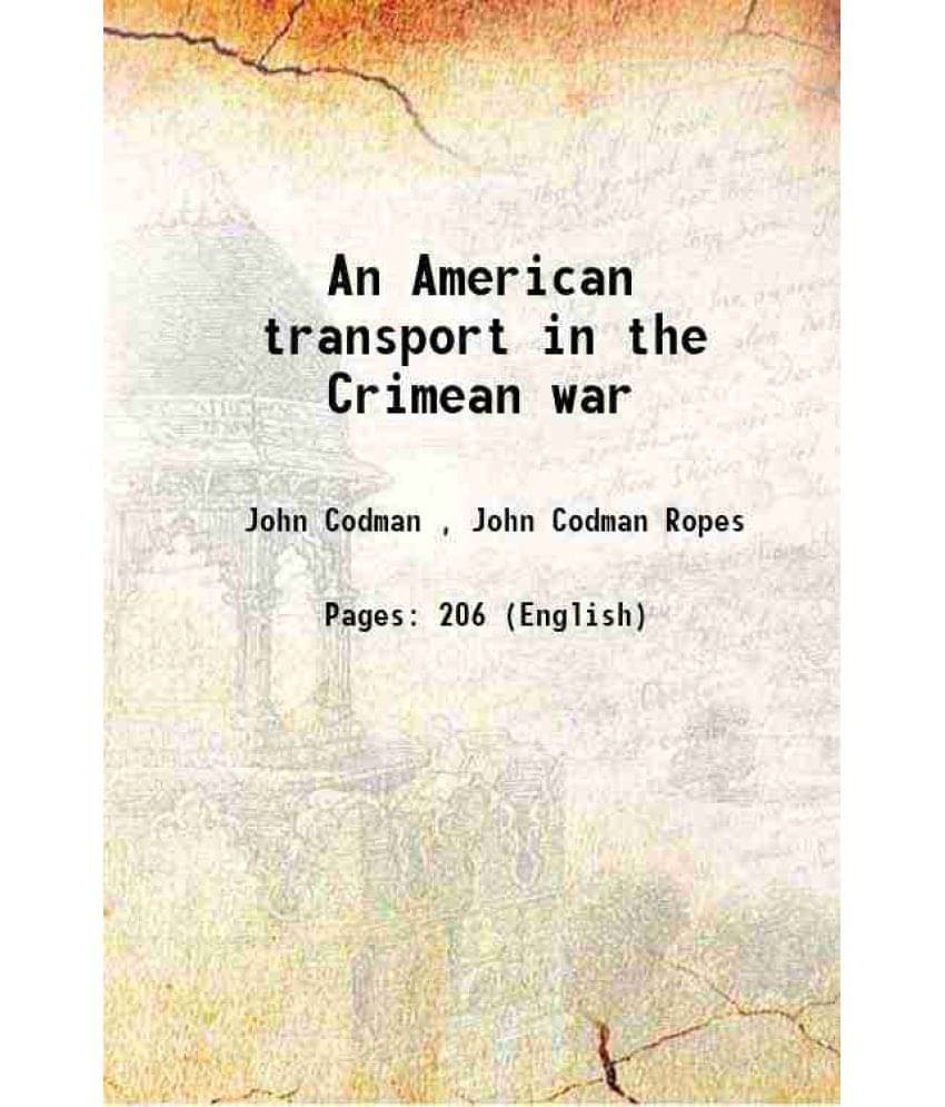     			An American transport in the Crimean war 1896 [Hardcover]