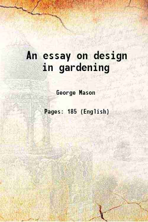     			An essay on design in gardening 1768 [Hardcover]