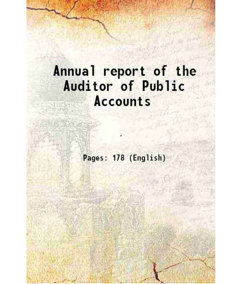     			Annual report of the Auditor of Public Accounts 1847 [Hardcover]