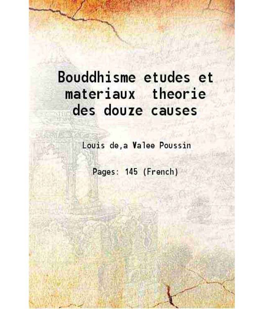     			Bouddhisme etudes et materiaux theorie des douze causes 1913 [Hardcover]