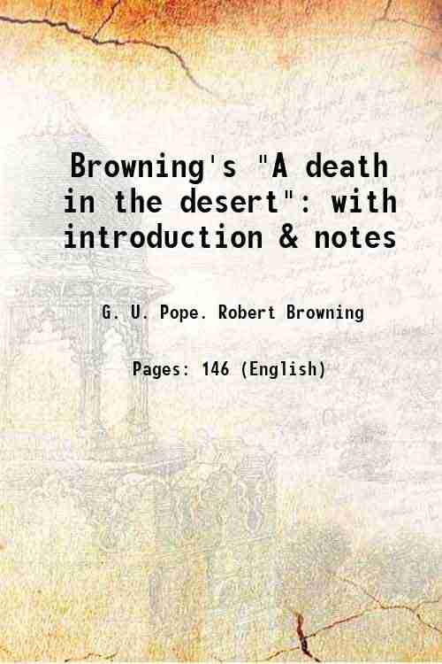     			Browning's "A death in the desert" with introduction & notes 1904 [Hardcover]
