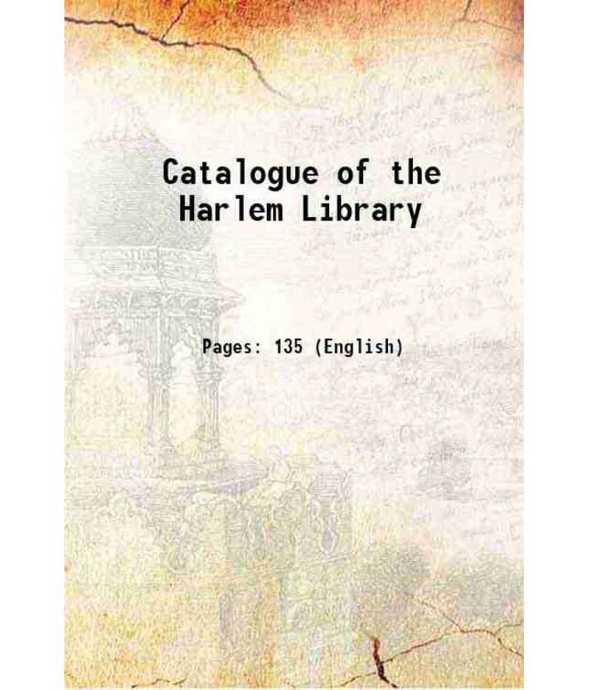     			Catalogue of the Harlem Library 1878 [Hardcover]