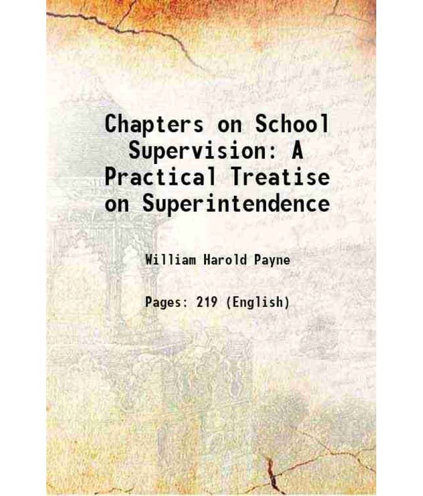     			Chapters on School Supervision: A Practical Treatise on Superintendence 1875 [Hardcover]