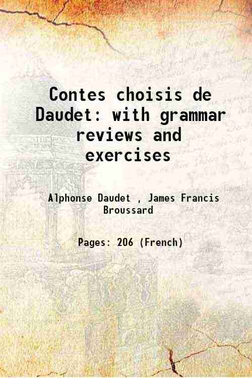     			Contes choisis de Daudet: with grammar reviews and exercises 1919 [Hardcover]