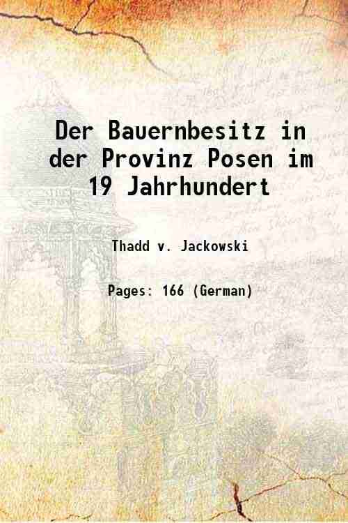     			Der Bauernbesitz in der Provinz Posen im 19 Jahrhundert 1914 [Hardcover]