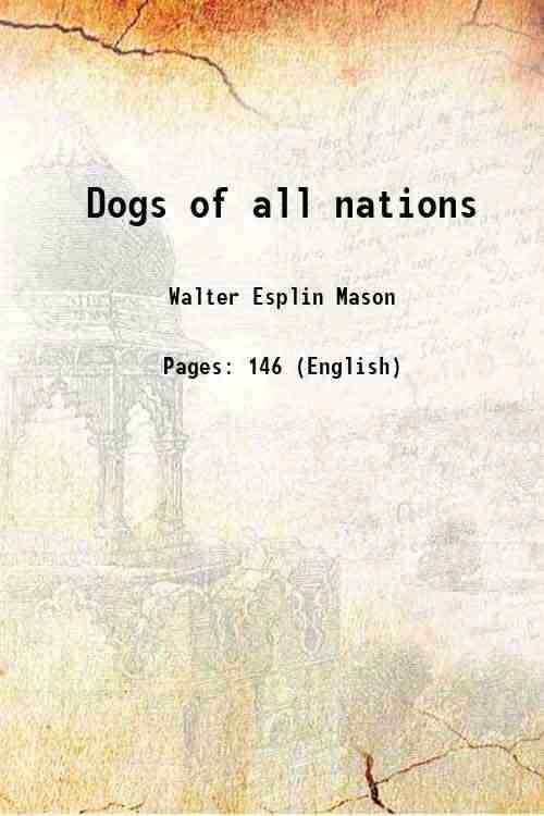     			Dogs of all nations 1915 [Hardcover]