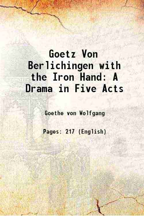     			Goetz Von Berlichingen with the Iron Hand A Drama in Five Acts 1837 [Hardcover]