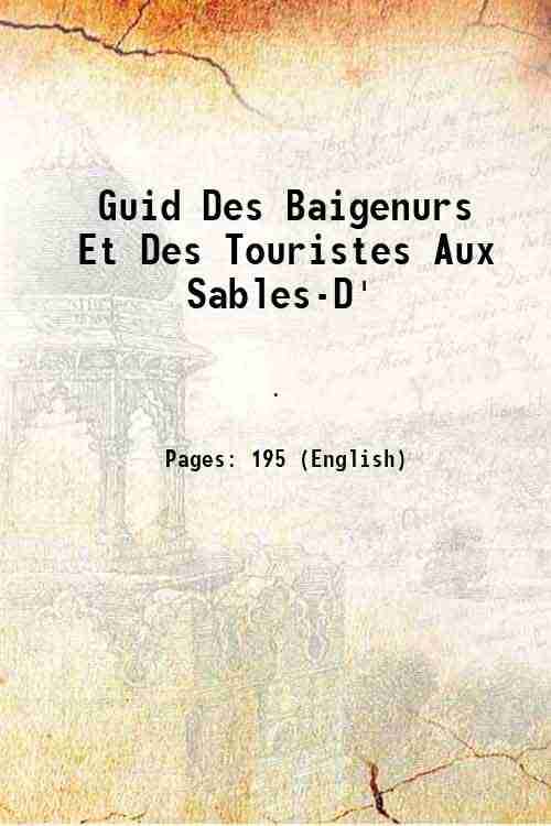     			Guid Des Baigenurs Et Des Touristes Aux Sables-D' 1950 [Hardcover]