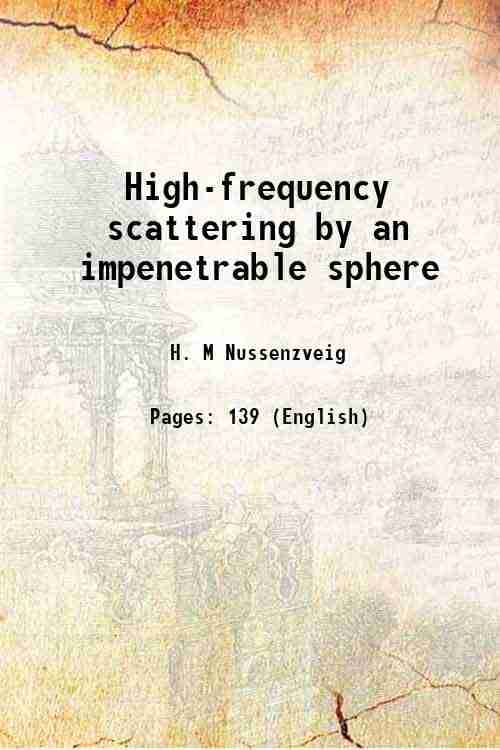     			High-frequency scattering by an impenetrable sphere 1965 [Hardcover]