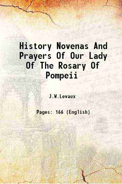     			History, Novenas And Prayers Of Our Lady Of The Rosary Of Pompeii [Hardcover]