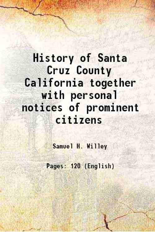     			History of Santa Cruz County California 1879 [Hardcover]