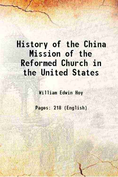    			History of the China Mission of the Reformed Church in the United States 1914 [Hardcover]
