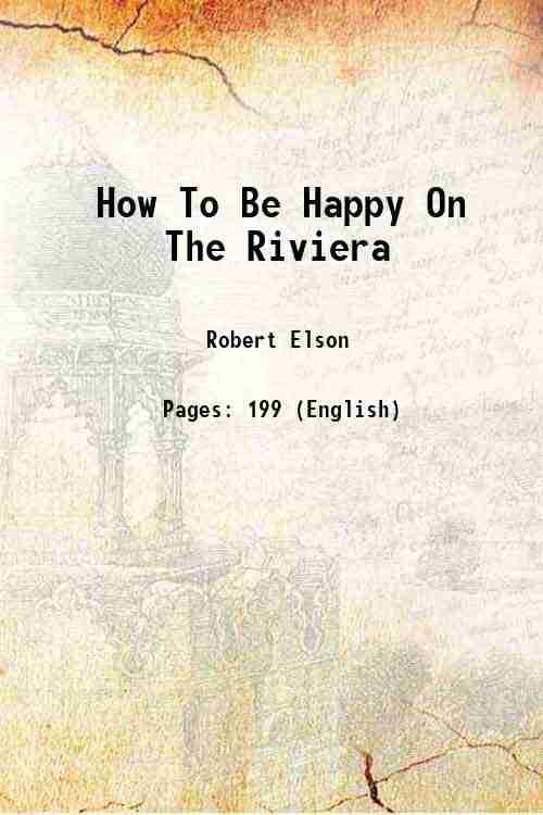     			How To Be Happy On The Riviera 1927 [Hardcover]