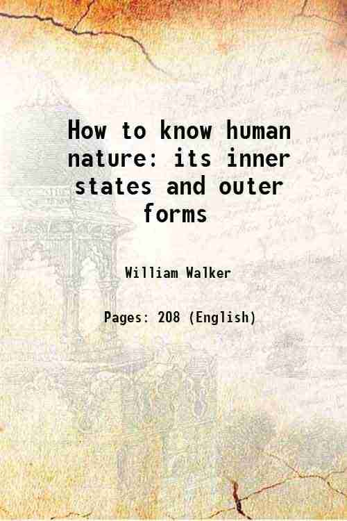     			How to know human nature its inner states and outer forms 1919 [Hardcover]