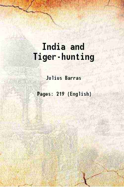     			India and Tiger-hunting 1885 [Hardcover]