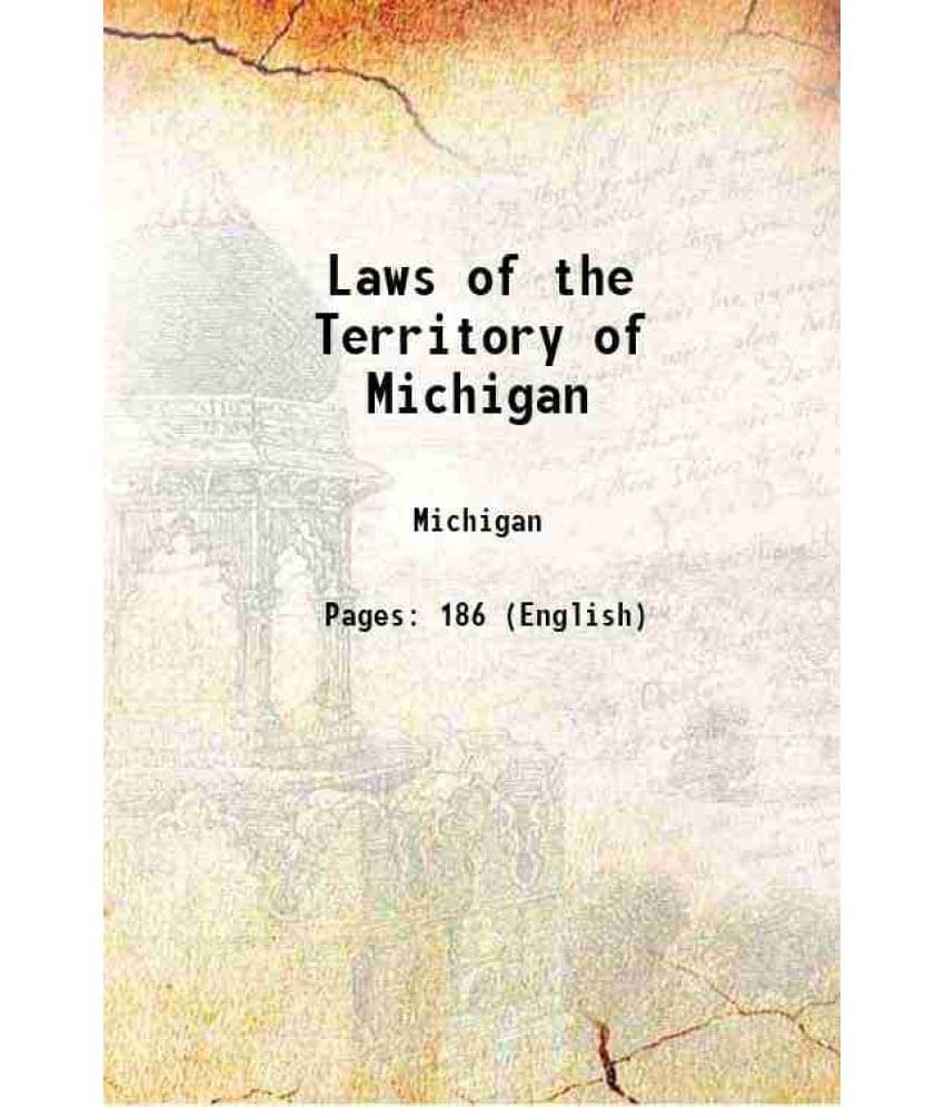     			Laws of the Territory of Michigan 1884 [Hardcover]