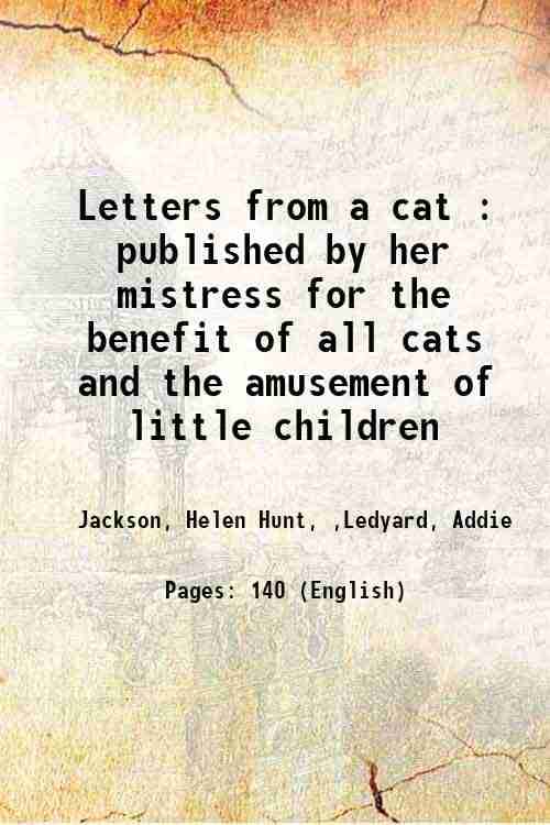     			Letters from a cat : published by her mistress for the benefit of all cats and the amusement of little children 1879 [Hardcover]