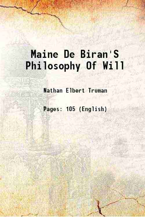     			Maine De Biran'S Philosophy Of Will 1904 [Hardcover]