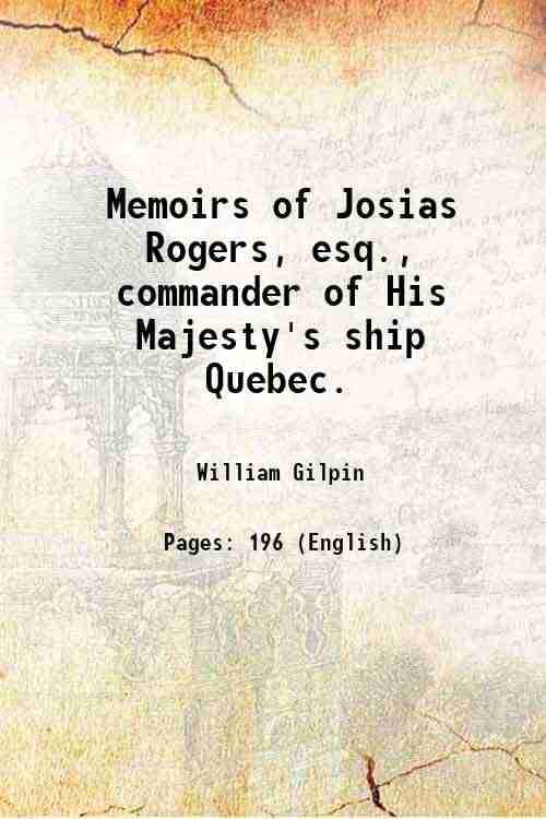     			Memoirs of Josias Rogers, esq., commander of His Majesty's ship Quebec. 1808 [Hardcover]