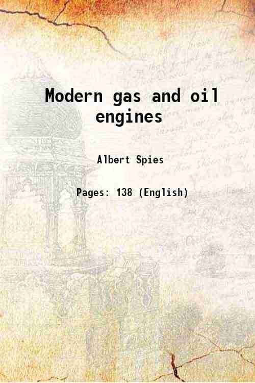     			Modern gas and oil engines 1892 [Hardcover]