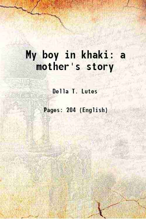     			My boy in khaki a mother's story 1918 [Hardcover]