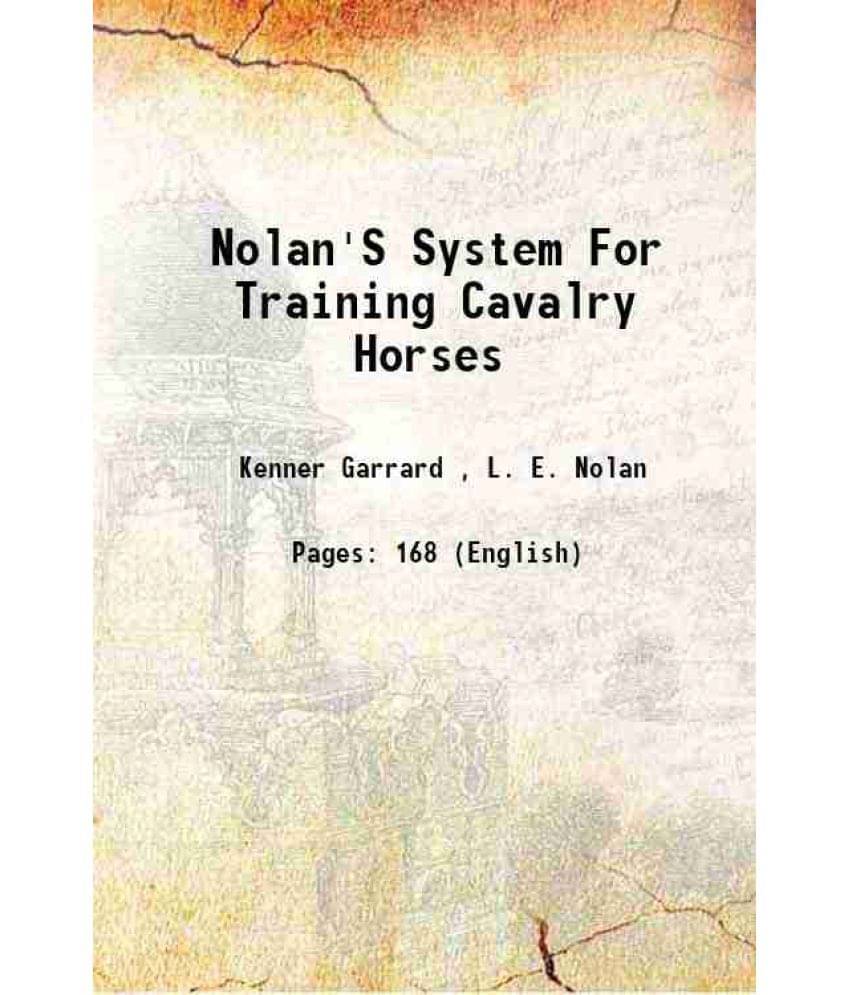     			Nolan'S System For Training Cavalry Horses 1862 [Hardcover]
