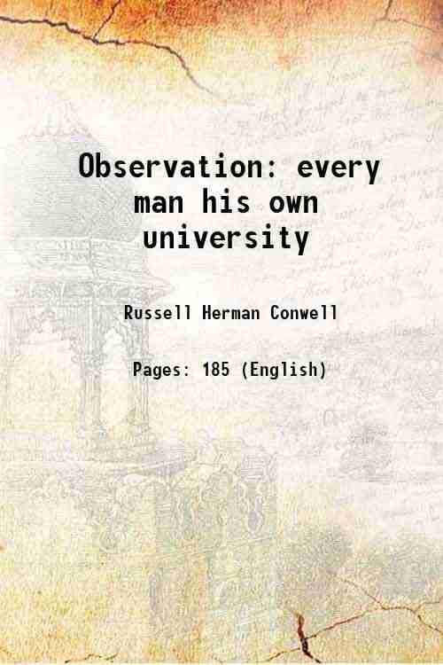     			Observation every man his own university 1917 [Hardcover]