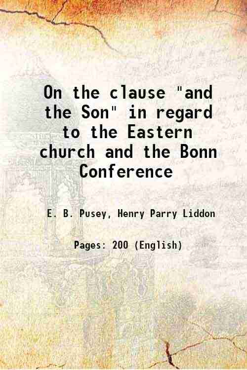     			On the clause "and the Son" in regard to the Eastern church and the Bonn Conference 1876 [Hardcover]