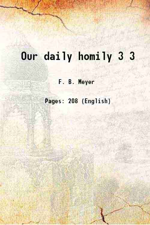     			Our daily homily Volume 3 1898 [Hardcover]