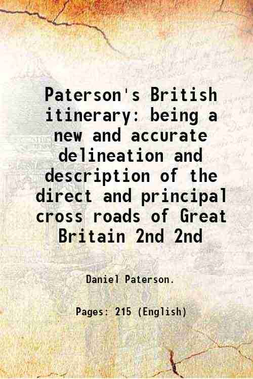     			Paterson's British itinerary being a new and accurate delineation and description of the direct and principal cross roads of Great Britain [Hardcover]