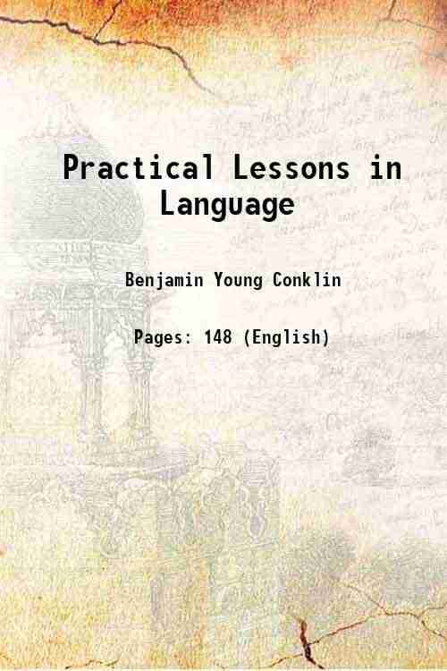     			Practical Lessons in Language 1893 [Hardcover]