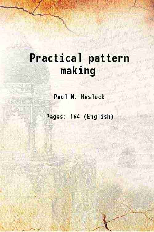     			Practical pattern making 1905 [Hardcover]