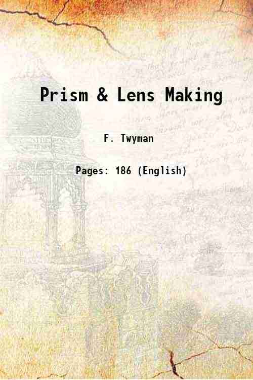     			Prism And Lens Making A text book for optical glassworkers 1942 [Hardcover]