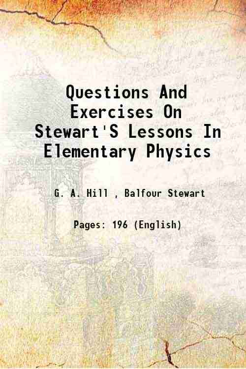    			Questions And Exercises On Stewart'S Lessons In Elementary Physics 1880 [Hardcover]