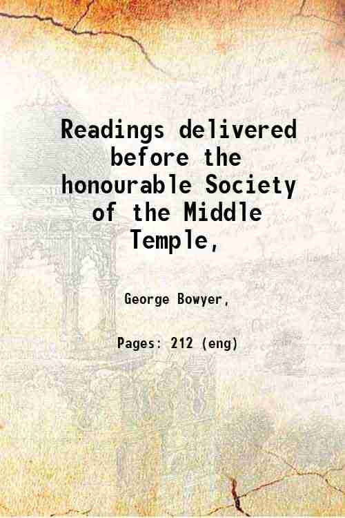     			Readings delivered before the honourable Society of the Middle Temple, 1851 [Hardcover]