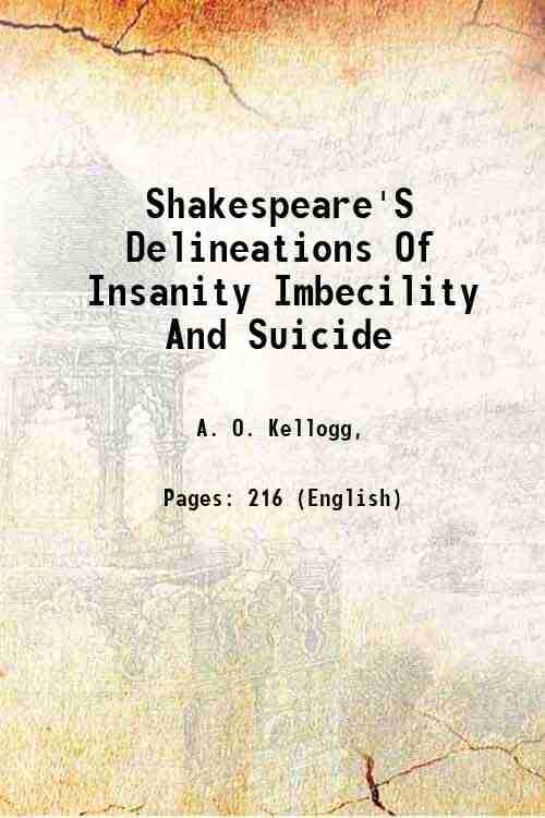     			Shakespeare'S Delineations Of Insanity Imbecility And Suicide 1971 [Hardcover]