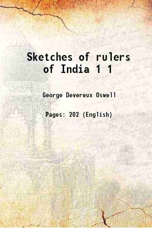     			Sketches of rulers of India Volume 1 1908 [Hardcover]
