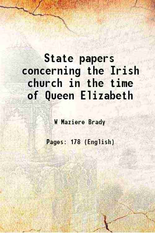     			State papers concerning the Irish church in the time of Queen Elizabeth 1868 [Hardcover]