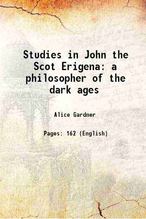     			Studies in John the Scot Erigena a philosopher of the dark ages 1900 [Hardcover]