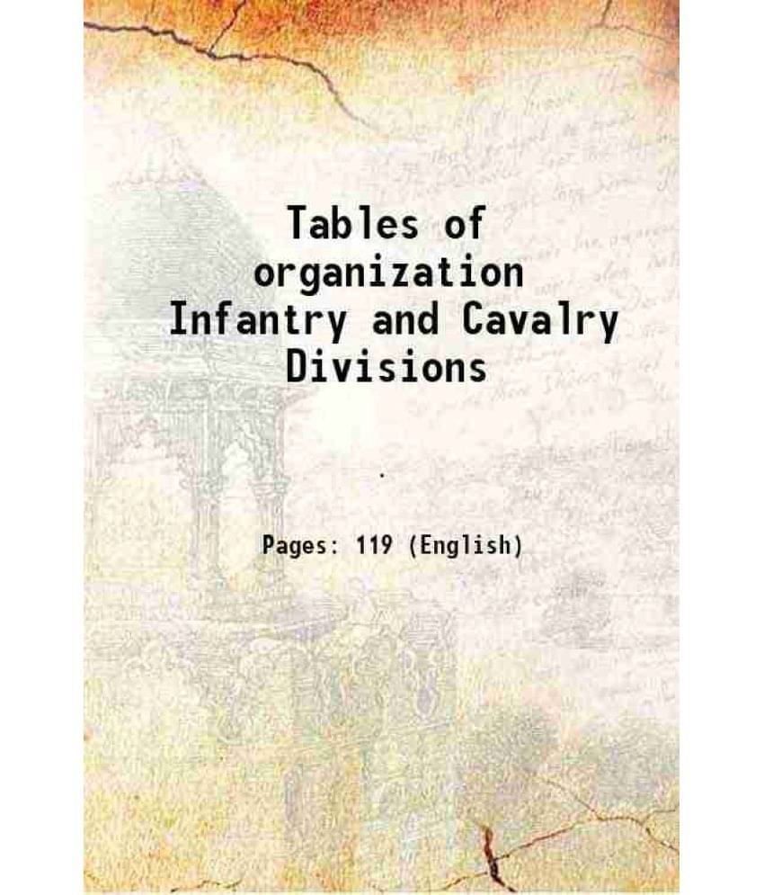     			Tables of organization Infantry and Cavalry Divisions 1921 [Hardcover]