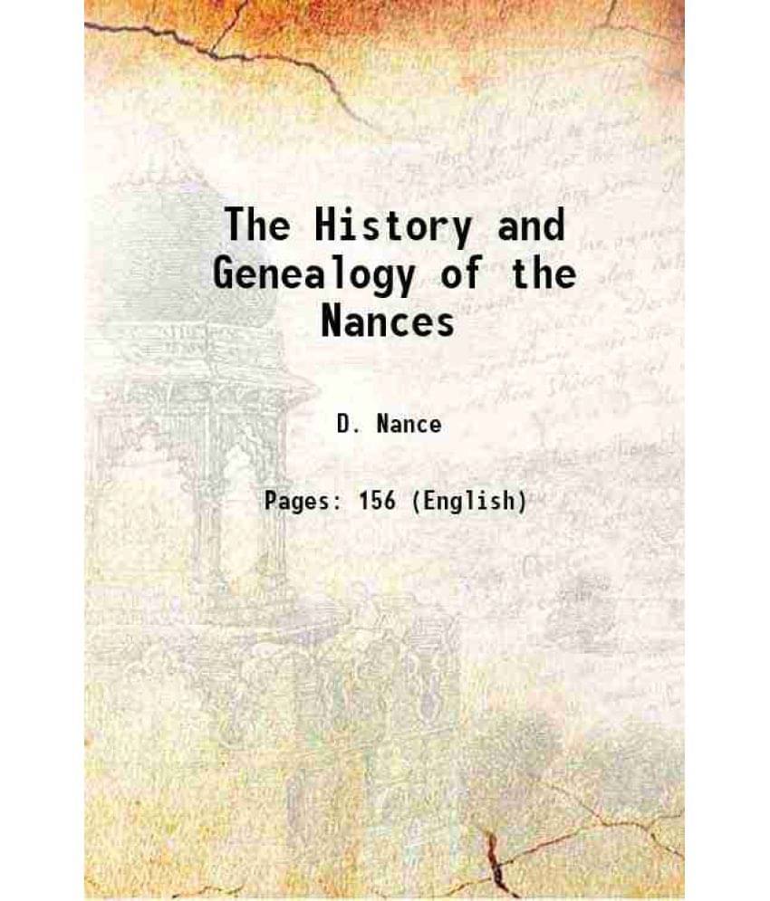     			The History and Genealogy of the Nances [Hardcover]