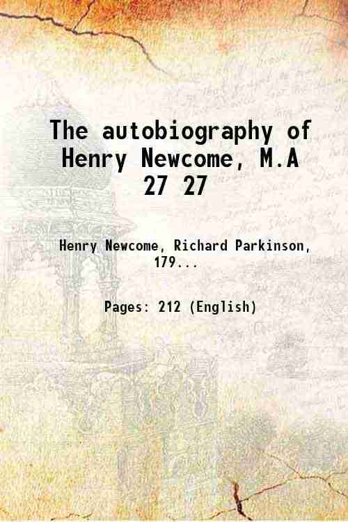     			The autobiography of Henry Newcome, M.A Volume 27 1852 [Hardcover]