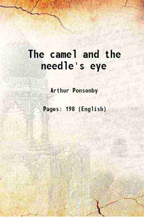     			The camel and the needle's eye 1910 [Hardcover]