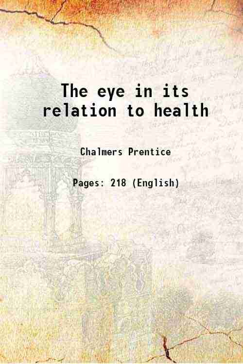     			The eye in its relation to health 1895 [Hardcover]