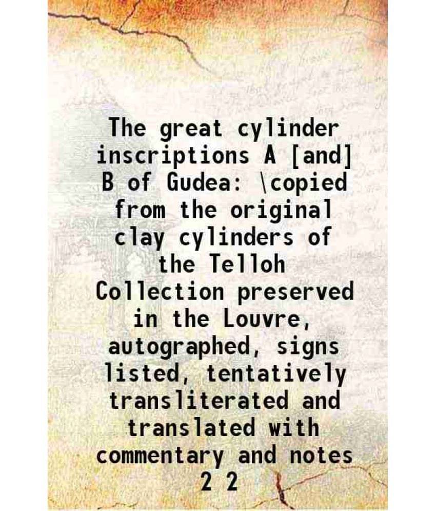     			The great cylinder inscriptions A & B of Gudea Volume (Part. 2) 1927 [Hardcover]
