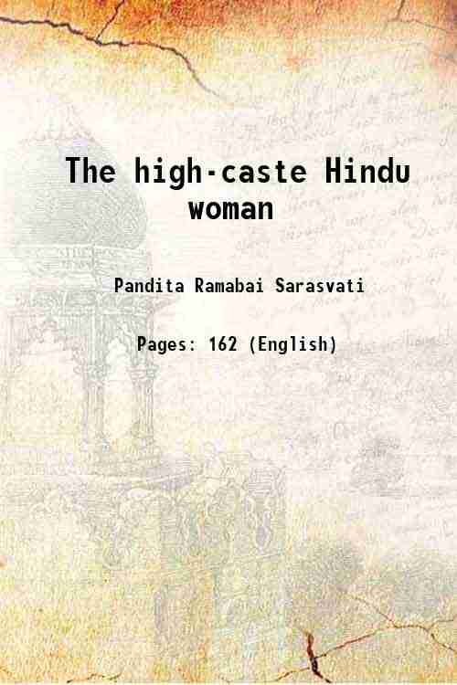     			The high-caste Hindu woman 1888 [Hardcover]