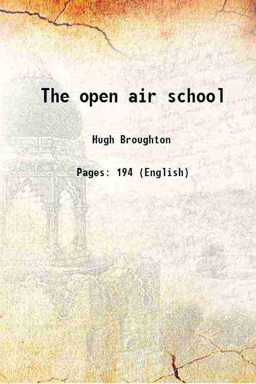     			The open air school 1914 [Hardcover]